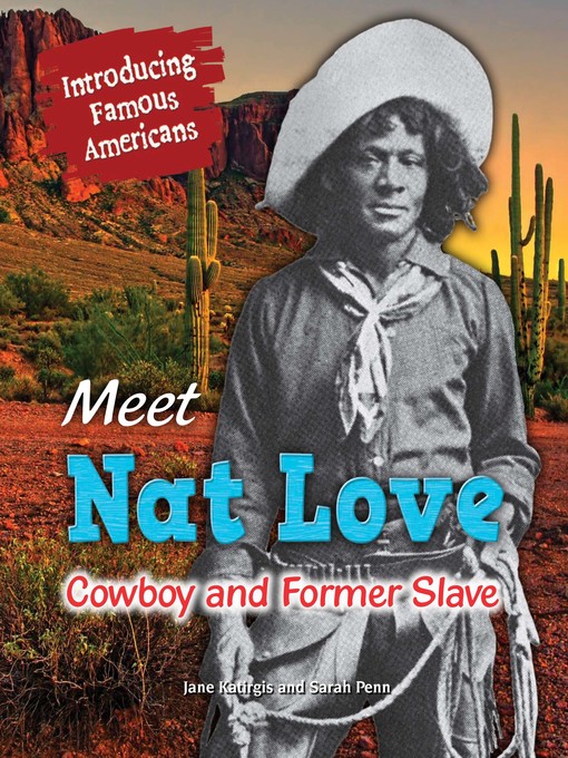 Title details for Meet Nat Love by Jane Katirgis - Available